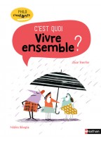 C'est quoi vivre ensemble ?