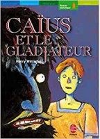 Caïus Et Le Gladiateur -...