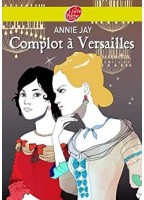 Complot À Versailles -...