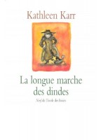 La Longue Marche Des Dindes...