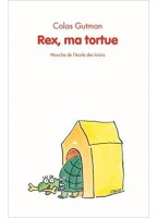 Rex, Ma Tortue - Colas Gutman