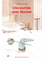 Une Journée Avec Mousse -...