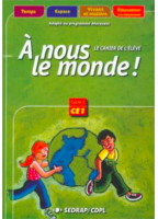 A Nous Le Monde ! CE1 -...