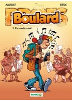 Boulard Tome 1 - En Mode Cool