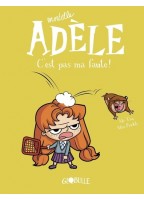 Mortelle Adèle Tome 3 -...