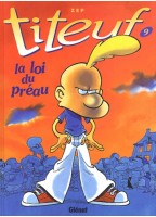 Titeuf Tome 9 - La Loi Du...