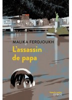 L'assassin De Papa - Malika...